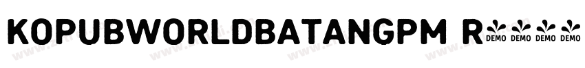 kopubworldbatangpm r字体转换